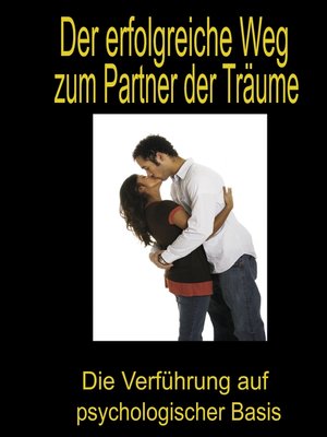 cover image of Der erfolgreiche Weg zum Partner der Träume